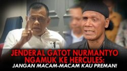 Mantan Panglima TNI Gatot Nurmantyo Ngamuk: Sebut Hercules Kurang Ajar