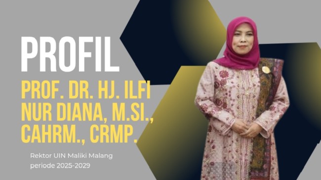 Prof Ilfi Nur Diana, Perempuan Inspiratif di Kursi Rektor UIN Maliki Malang