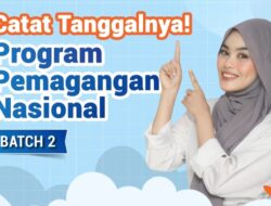 Menaker Umumkan Skema Baru Magang Nasional Batch 2: Kuota Disesuaikan Tiap Provinsi